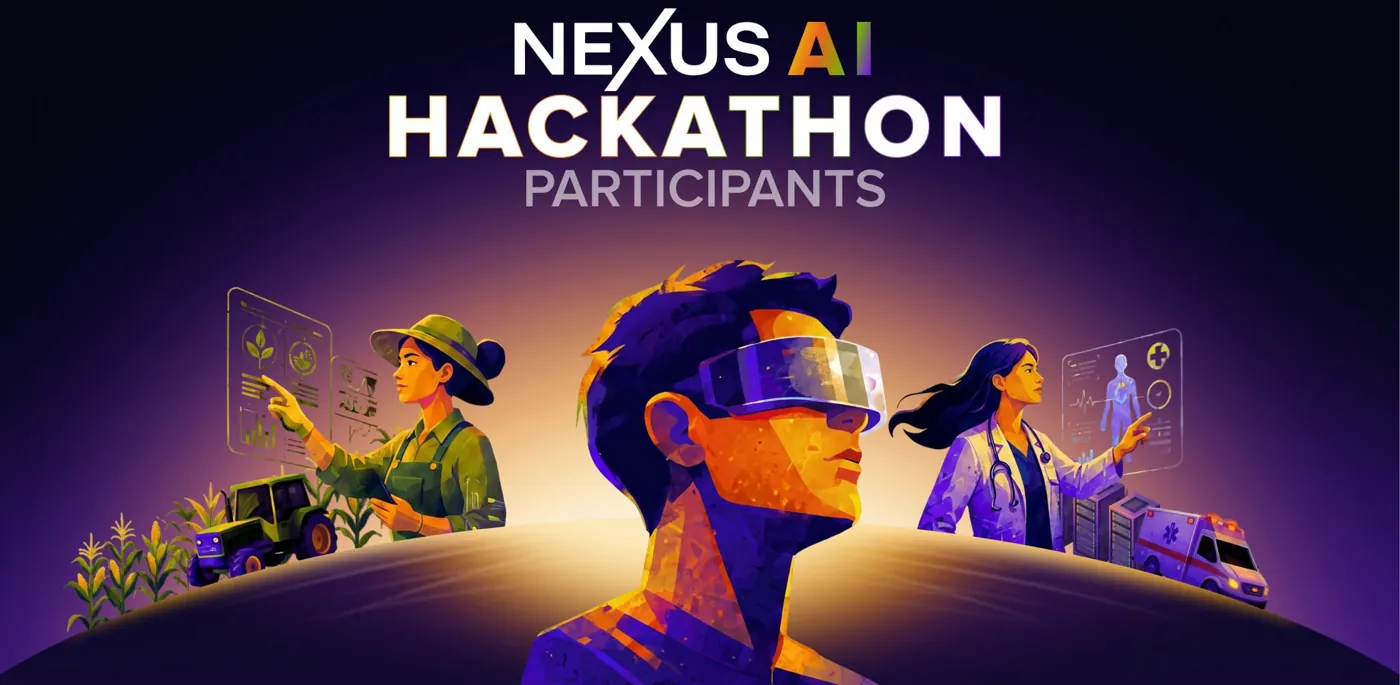 Nexus AI Hackathon key visual: a young builder wearing AR glasses between a farmer with an agriculture dashboard and a doctor with a health dashboard